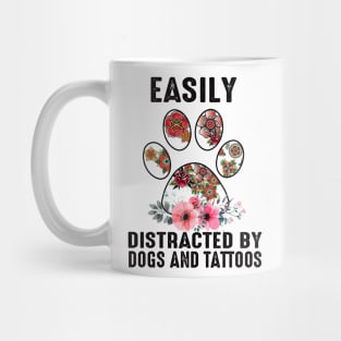 Easily Distracted By Dog And Tattoos Mug